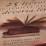 25 LIVROS QUE TODO O CRISTÃO DEVERIA LER