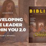 DEVELOPING THE LEADER WITHIN YOU 2.0 – JOHN C. MAXWELL